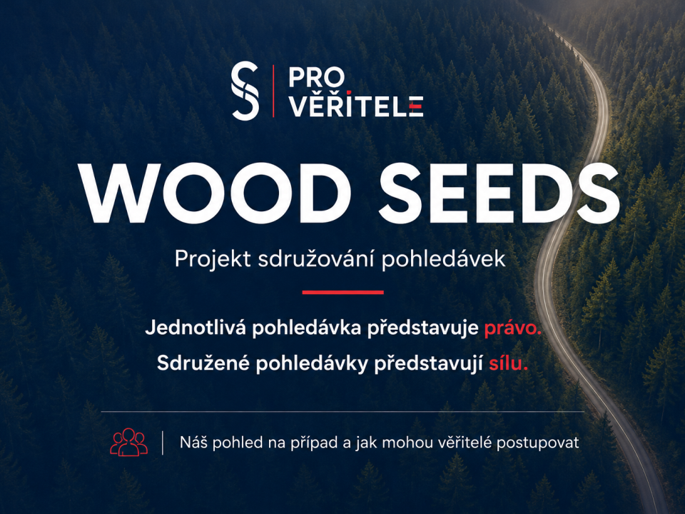 Jednotlivá pohledávka představuje právo, sdružené pohledávky představují sílu! Účinně pomáháme věřitelům WOOD SEEDS